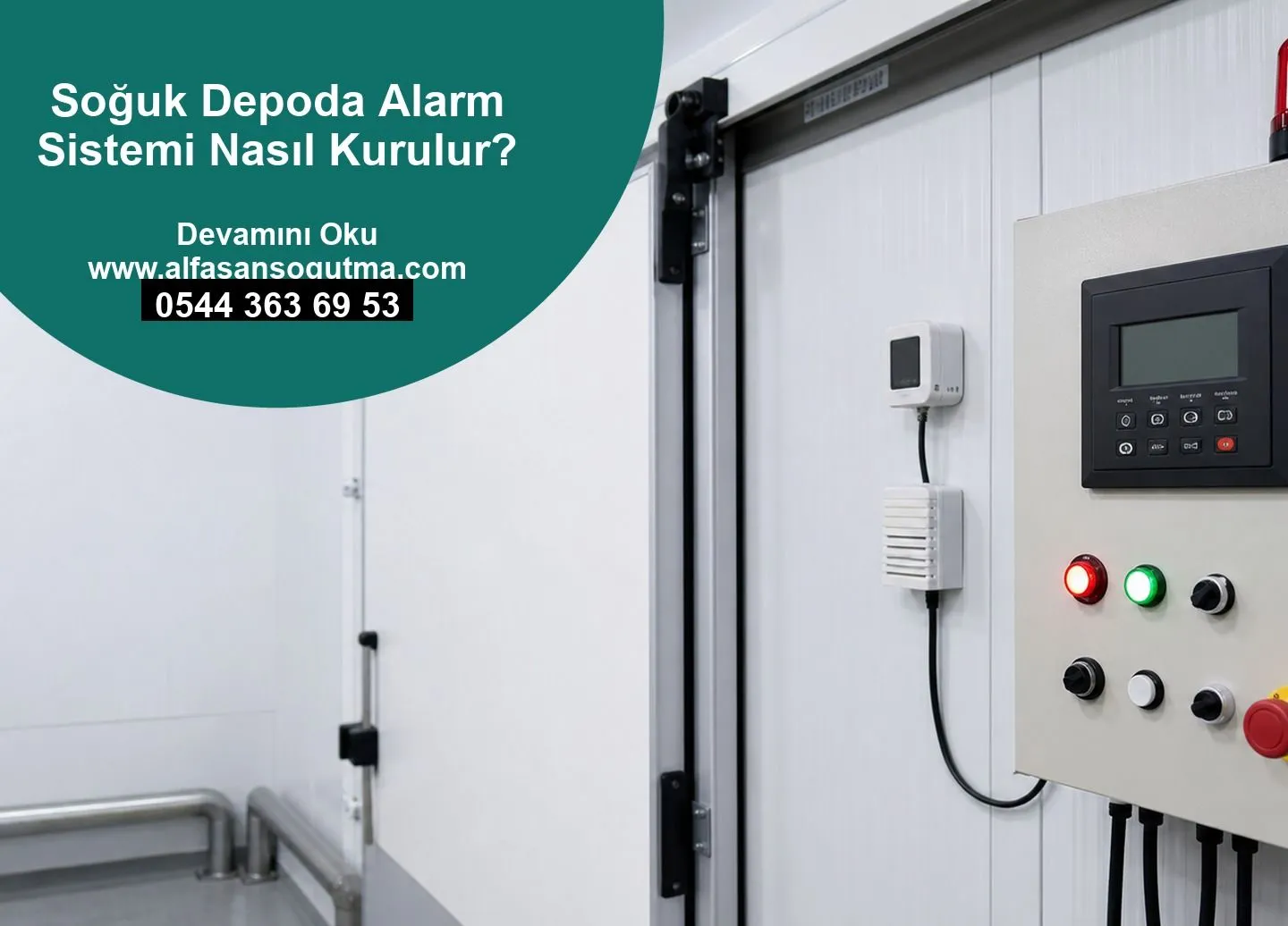 Soğuk Depoda Alarm Sistemi Nasıl Kurulur?